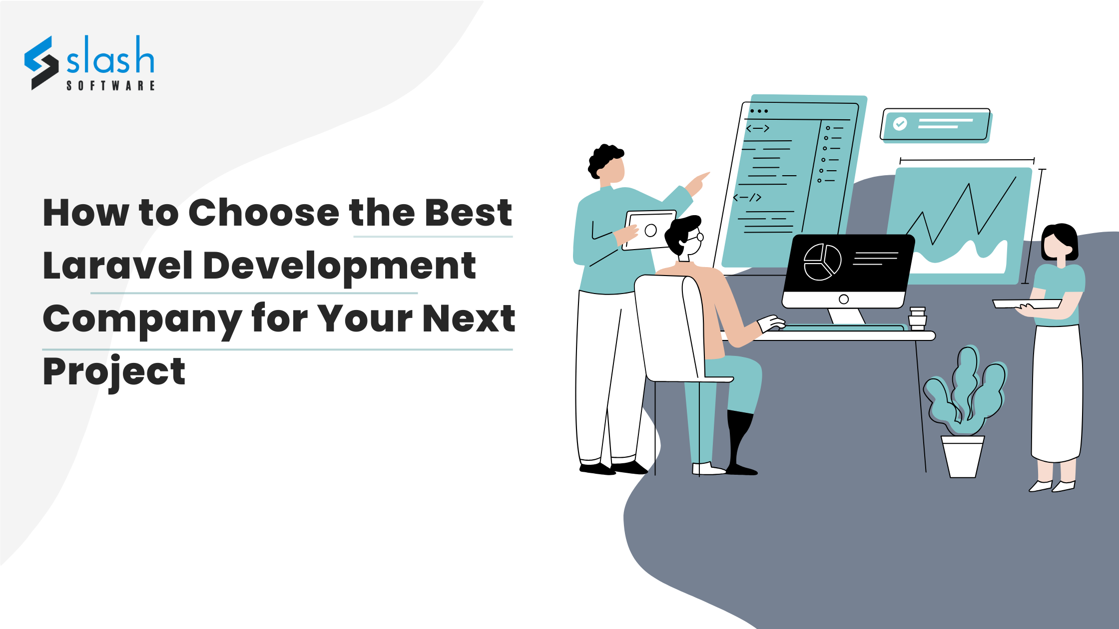 How to Choose the Best Laravel Development Company for Your Next Project